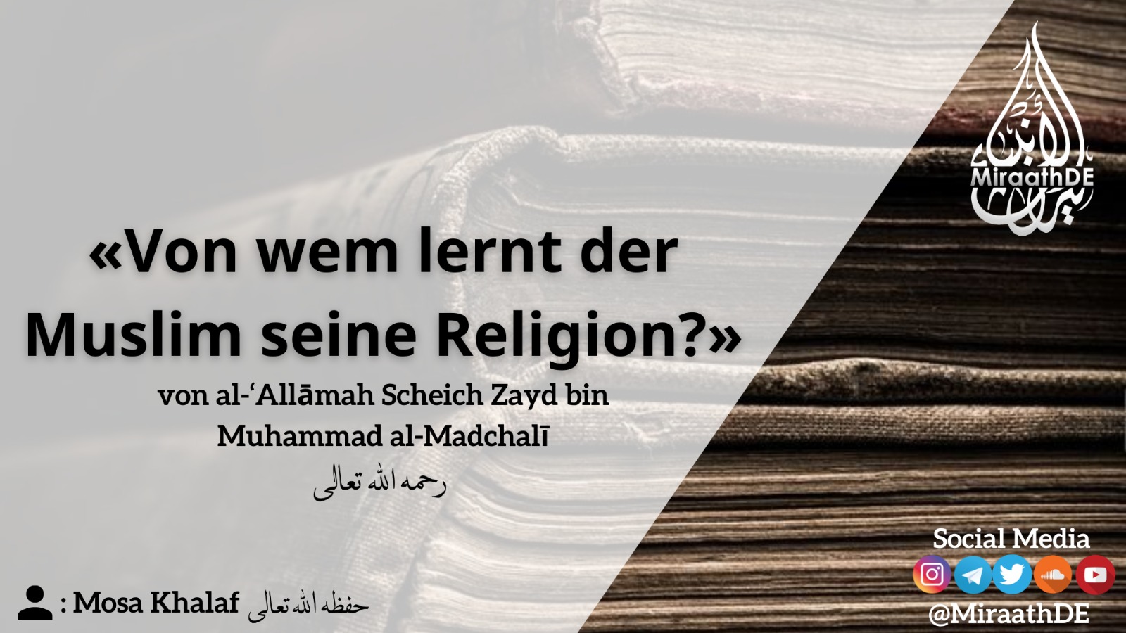 von wem lernt der muslim seine religion